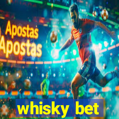 whisky bet